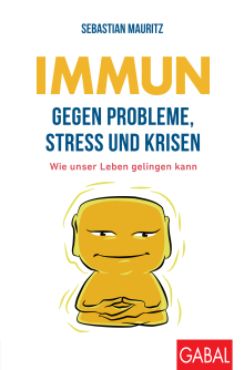 Immun gegen Probleme, Stress und Krisen (Buchcover)