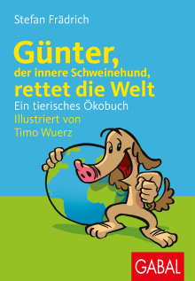 Günter, der innere Schweinehund, rettet die Welt (Buchcover)